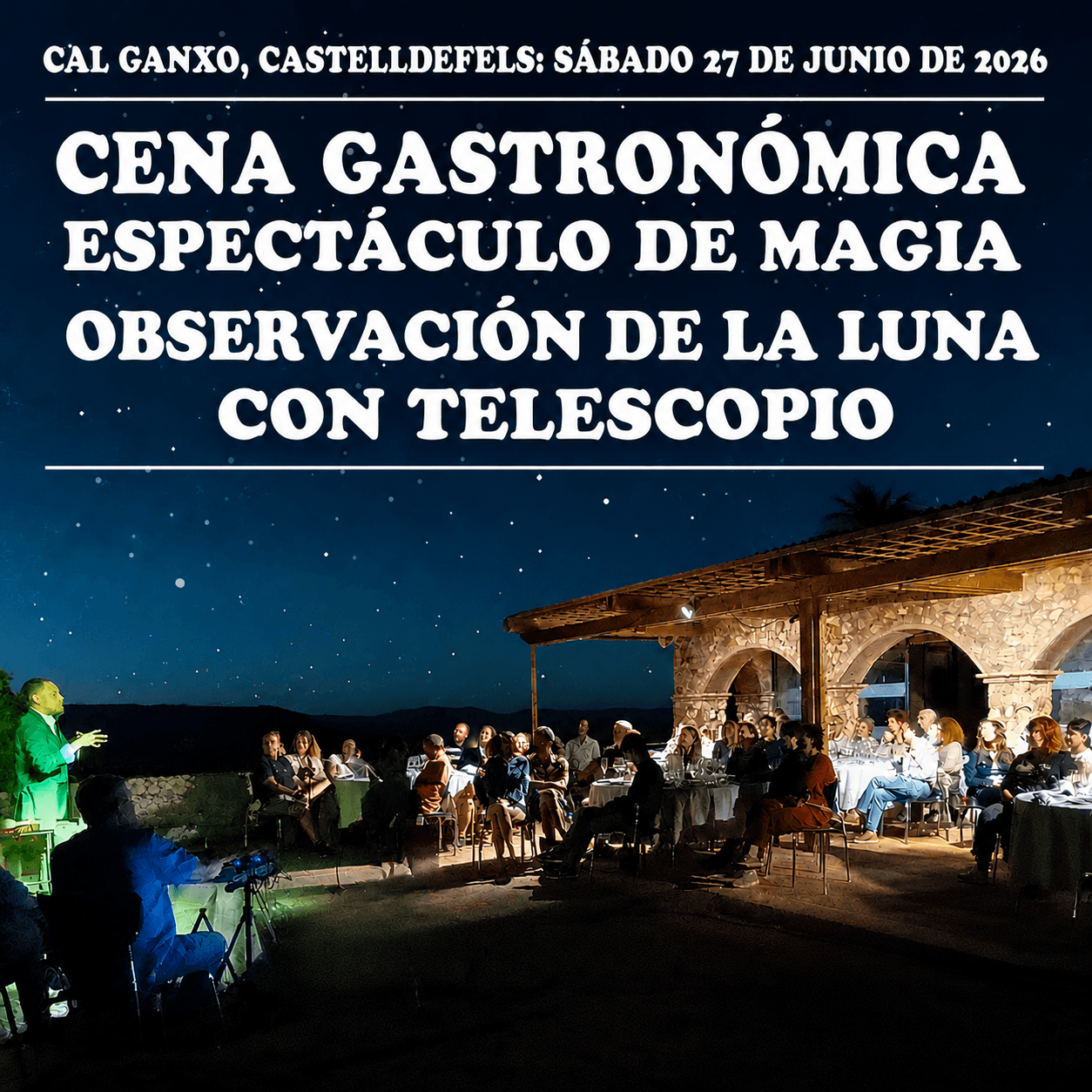 Cena mágica y observación astronómica en Cal Ganxo 2026 — Astrofels